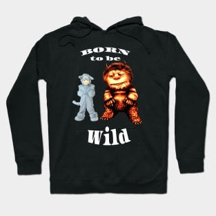 Max and Carol "Where the Wild Things Are" Born to be Wild Hoodie